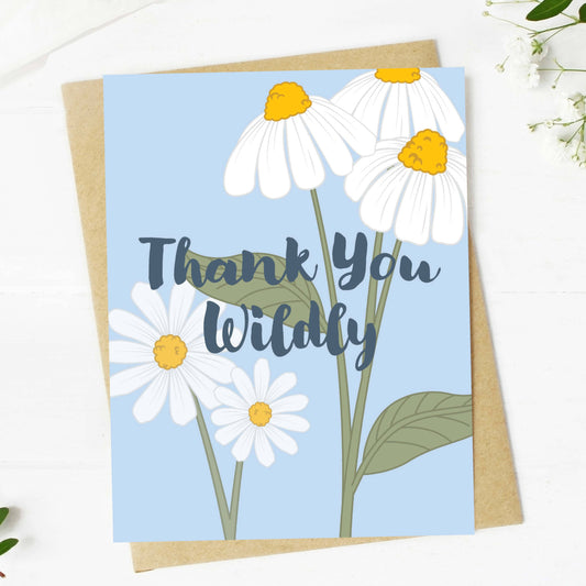 "Thank you wildly" Daisy Flower Heartfelt Card