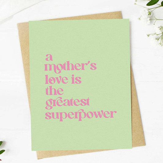 "mother's love is the greatest superpower" Mother's Day Card