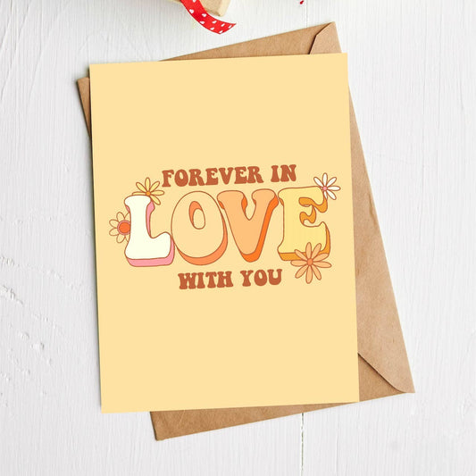 "Forever In Love With You" Valentine & Anniversary Card